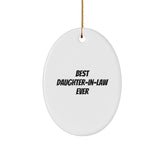 Daughter-in-law Gifts from Men - Best Daughter-in-law Ever Oval Ornament, Christmas Unique Presents for Daughter-in-law, Funny Quote Gifts - Image 1